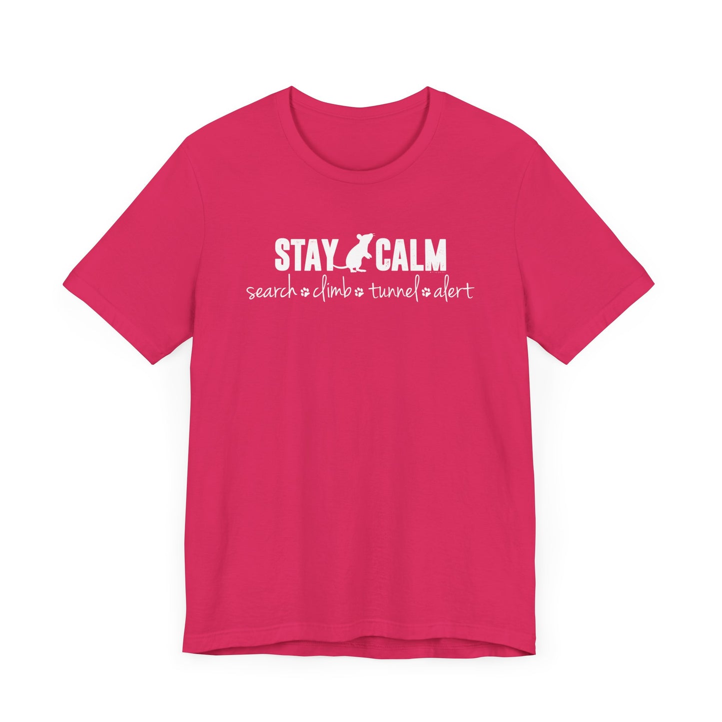 STAY CALM Unisex Jersey Short Sleeve Tee - BARN HUNT SHIRT
