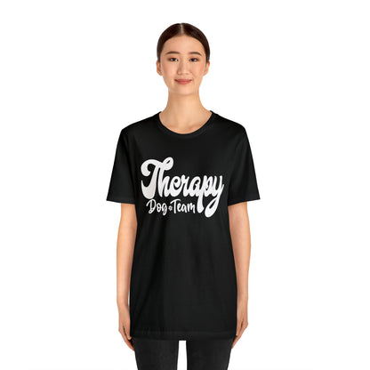 THERAPY  DOG TEAM  - 2 Unisex Jersey Short Sleeve Tee