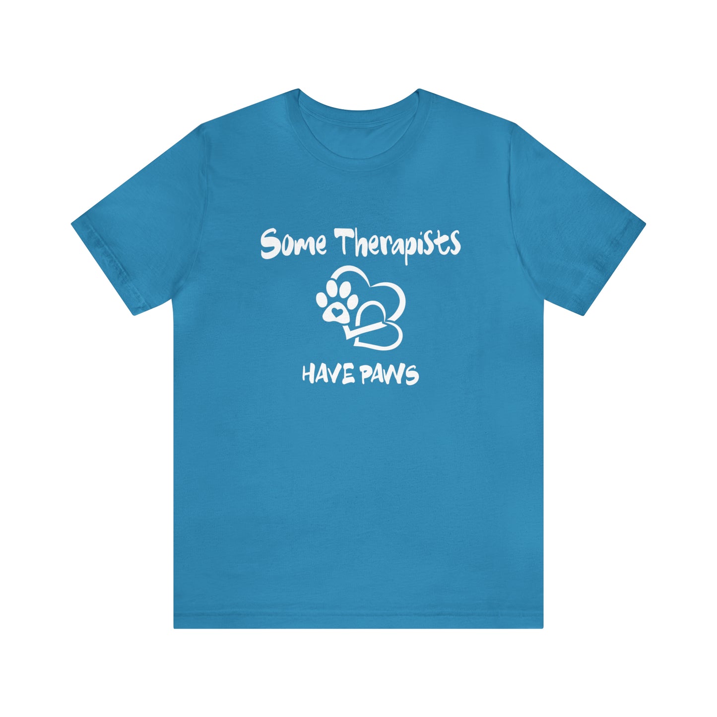 SOME THERAPISTS HAVE PAWS   -  Unisex Short Sleeve Tee