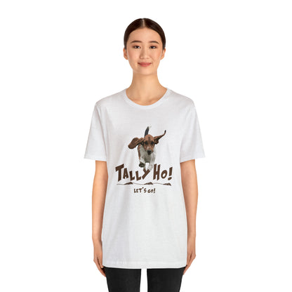 TALLY HO, LETS GO - BASSET  -  Unisex Short Sleeve Tee