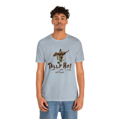 TALLY HO, LETS GO - BASSET  -  Unisex Short Sleeve Tee