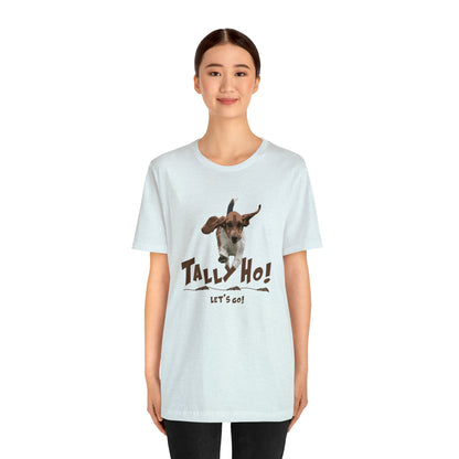 TALLY HO, LETS GO - BASSET  -  Unisex Short Sleeve Tee