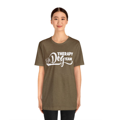 THERAPY  DOG TEAM   -  -  Unisex Jersey Short Sleeve Tee