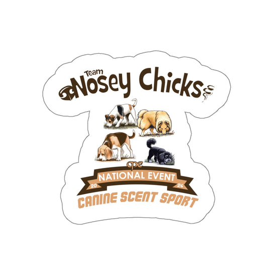 TEAM NOSEY CHICKS STICKER