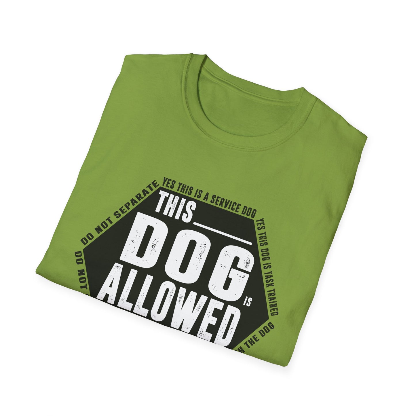 THIS DOG IS ALLOWED - SERVICE DOG _ Unisex Softstyle T-Shirt