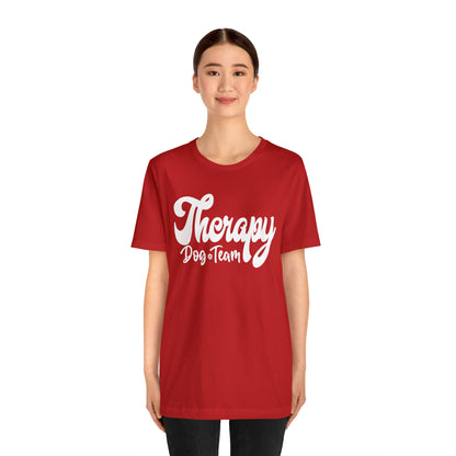 THERAPY  DOG TEAM  - 2 Unisex Jersey Short Sleeve Tee