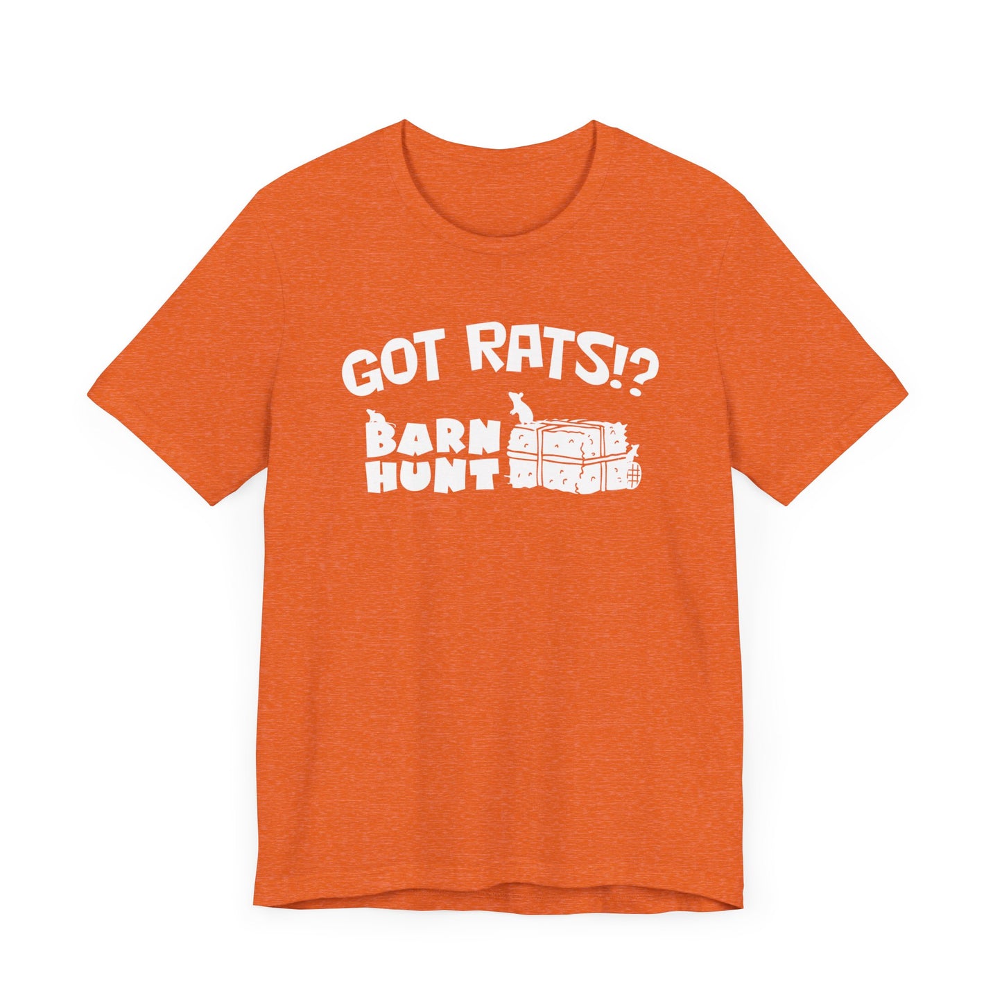 GOT RATS  Unisex Jersey Short Sleeve Tee - BARN HUNT SHIRT