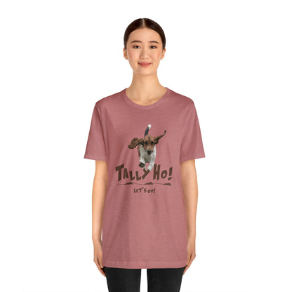 TALLY HO, LETS GO - BASSET  -  Unisex Short Sleeve Tee