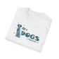 ALL DOGS MATTER  Unisex Softstyle T-Shirt