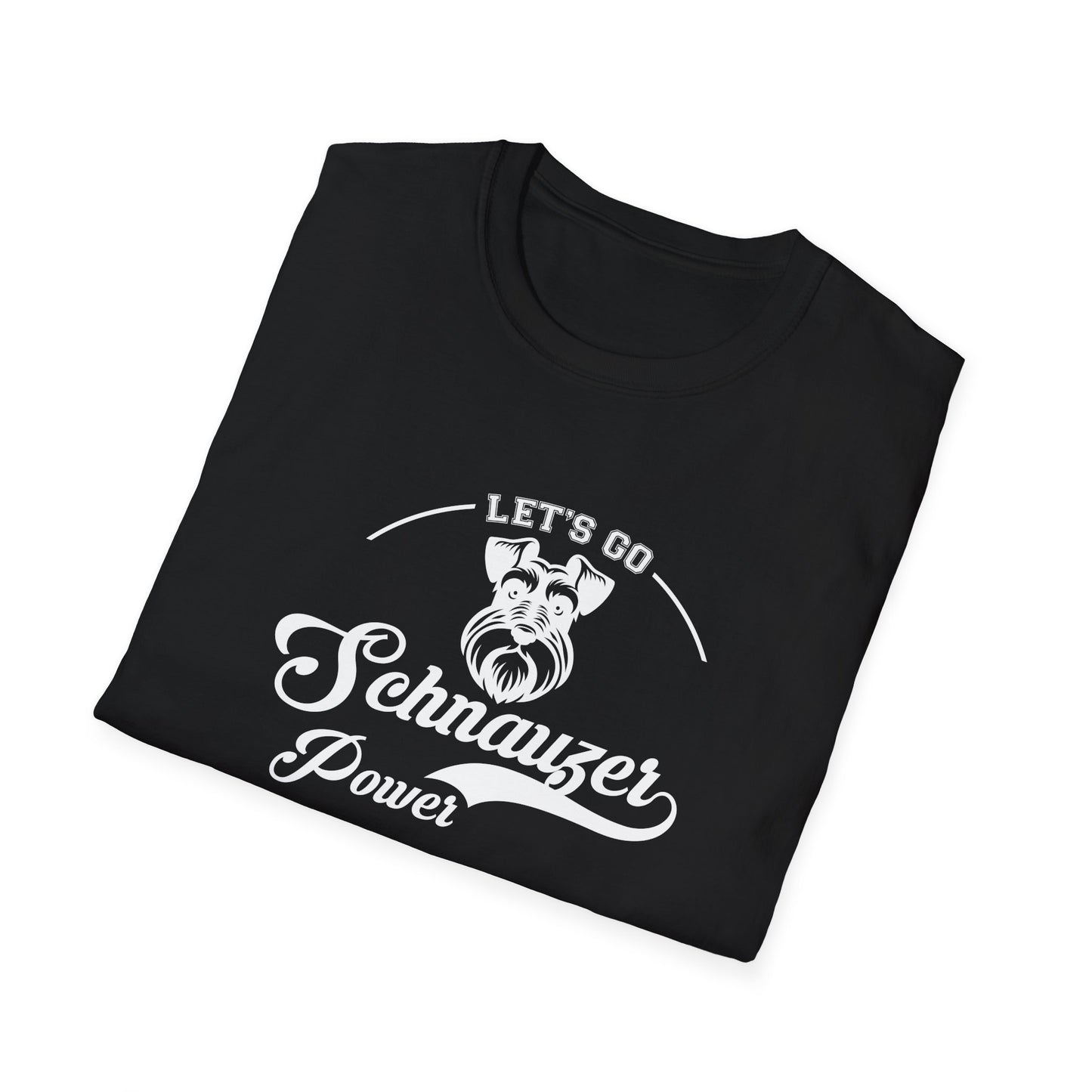 LETS GO SCHNAUZER  Unisex Softstyle T-Shirt