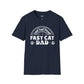 LOUD PROUD FAST CAT DAD -  Unisex Softstyle T-Shirt