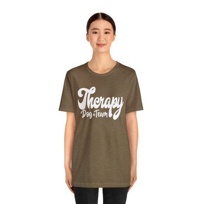 THERAPY  DOG TEAM  - 2 Unisex Jersey Short Sleeve Tee