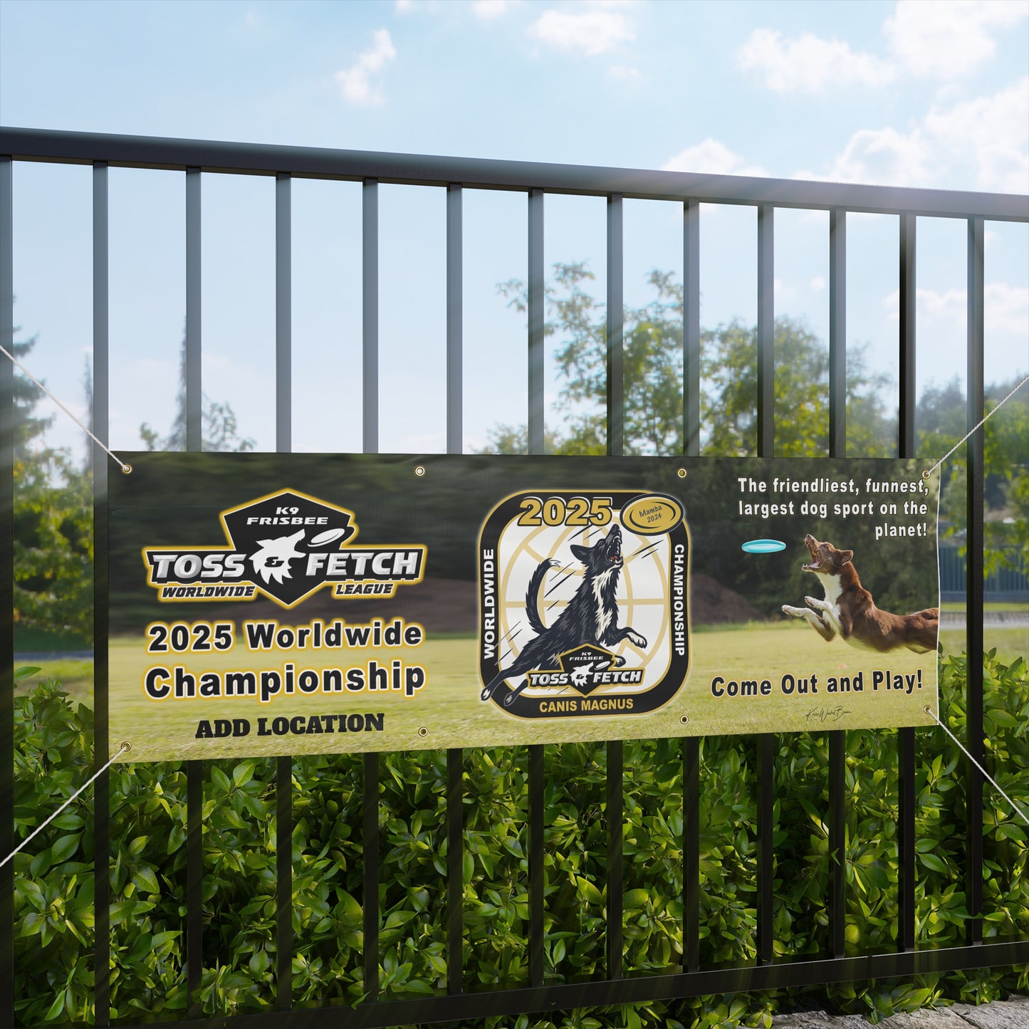 TOSS & FETCH Championship Banner  - Add Location