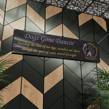 DOGS GONE DANCIN Matte Banner