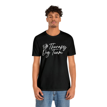 3-THERAPY  DOG TEAM   - Unisex Short Sleeve Tee