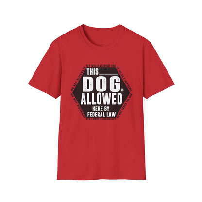 THIS DOG IS ALLOWED - SERVICE DOG _ Unisex Softstyle T-Shirt