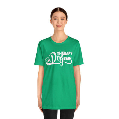 THERAPY  DOG TEAM   -  -  Unisex Jersey Short Sleeve Tee