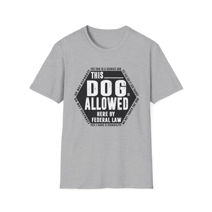 THIS DOG IS ALLOWED - SERVICE DOG _ Unisex Softstyle T-Shirt