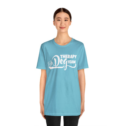 THERAPY  DOG TEAM   -  -  Unisex Jersey Short Sleeve Tee