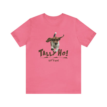 TALLY HO, LETS GO - BASSET  -  Unisex Short Sleeve Tee