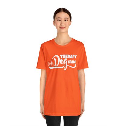 THERAPY  DOG TEAM   -  -  Unisex Jersey Short Sleeve Tee