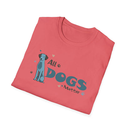 ALL DOGS MATTER  Unisex Softstyle T-Shirt