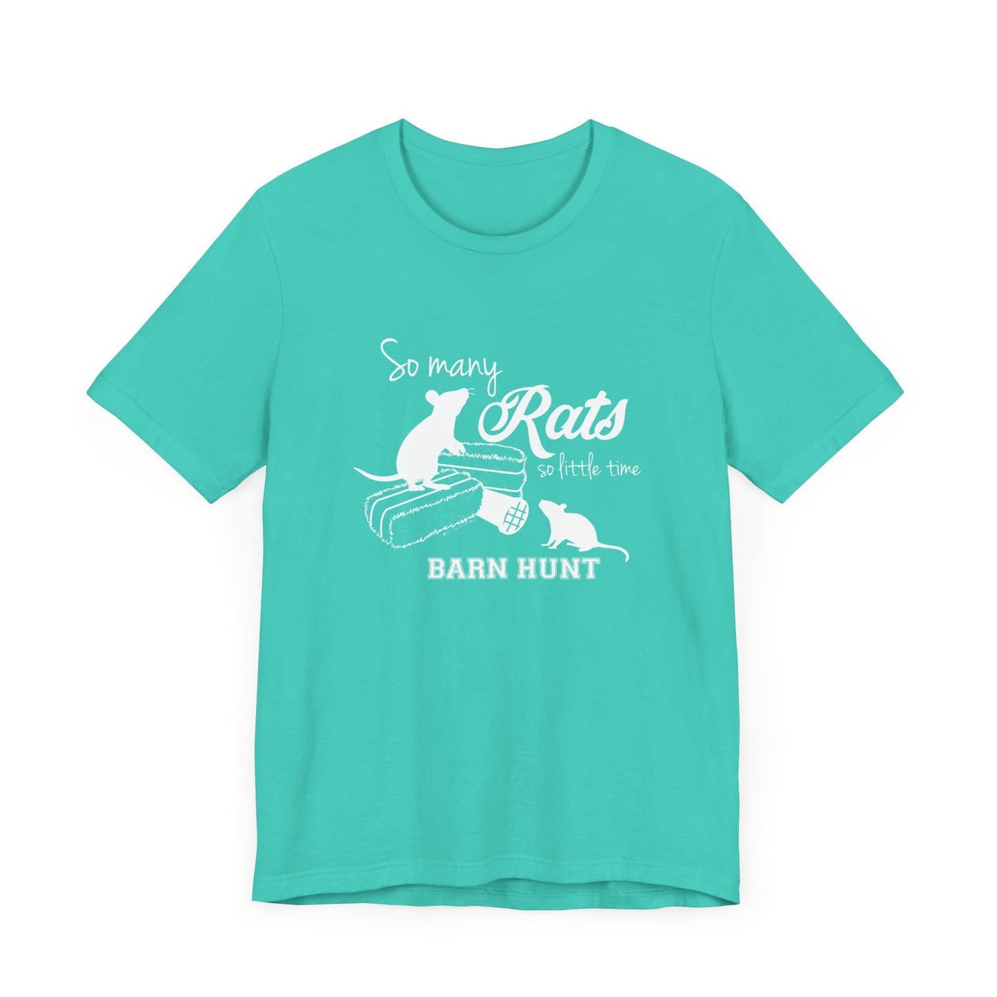 SO MANY RATS SO LITTLE TIME Unisex Jersey Short Sleeve Tee - BARN HUNT SHIRT