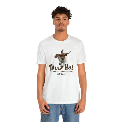 TALLY HO, LETS GO - BASSET  -  Unisex Short Sleeve Tee