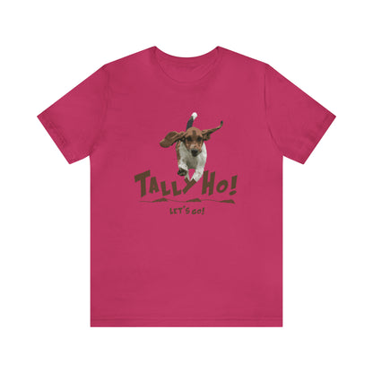 TALLY HO, LETS GO - BASSET  -  Unisex Short Sleeve Tee