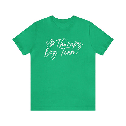 3-THERAPY  DOG TEAM   - Unisex Short Sleeve Tee