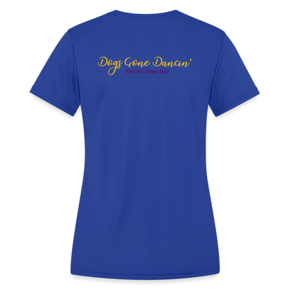 Dogs Gone Dancin' - Women's Moisture Wicking Performance T-Shirt - royal blue