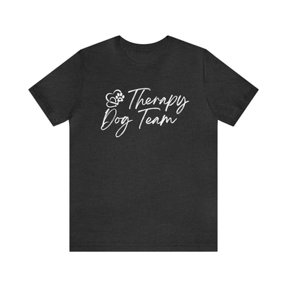 3-THERAPY  DOG TEAM   - Unisex Short Sleeve Tee