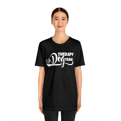 THERAPY  DOG TEAM   -  -  Unisex Jersey Short Sleeve Tee