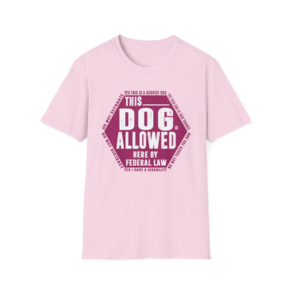 THIS DOG IS ALLOWED - SERVICE DOG _ Unisex Softstyle T-Shirt