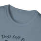 2 No Dogs Left Behind - Unisex Softstyle T-Shirt