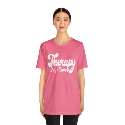 THERAPY  DOG TEAM  - 2 Unisex Jersey Short Sleeve Tee