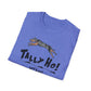 Catahoula TALLY HO LETS GO Unisex Softstyle T-Shirt