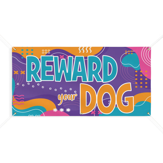 REWARD YOUR DOG  Matte Banner