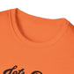 Catahoula - LETS GO - Unisex Softstyle T-Shirt