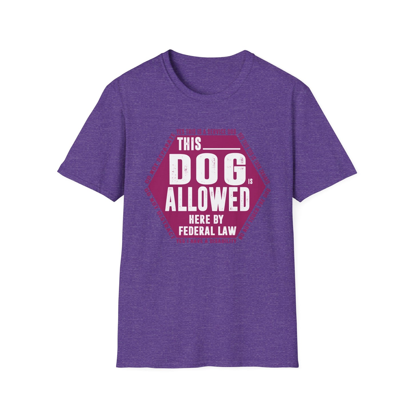 THIS DOG IS ALLOWED - SERVICE DOG _ Unisex Softstyle T-Shirt