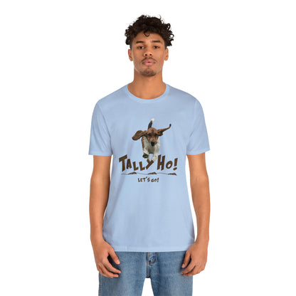 TALLY HO, LETS GO - BASSET  -  Unisex Short Sleeve Tee