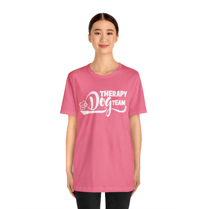 THERAPY  DOG TEAM   -  -  Unisex Jersey Short Sleeve Tee