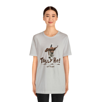 TALLY HO, LETS GO - BASSET  -  Unisex Short Sleeve Tee