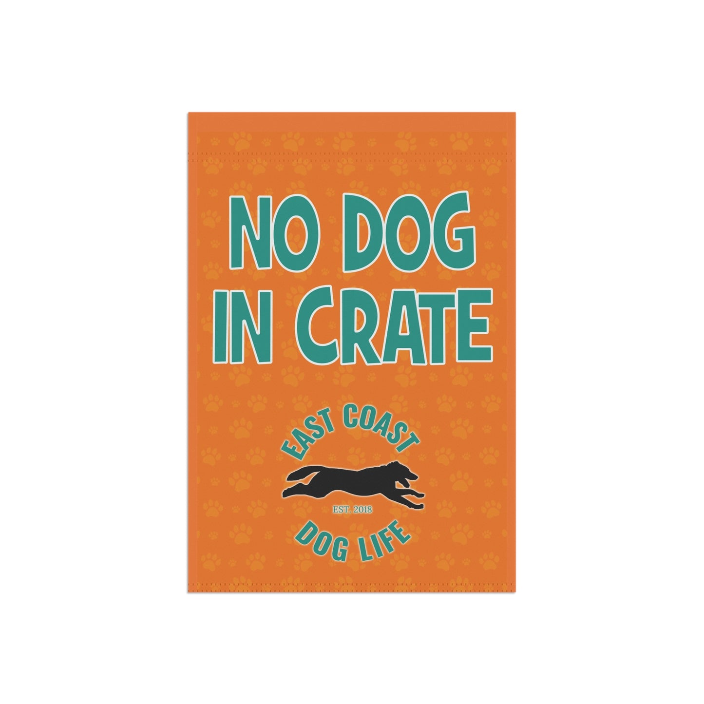 custom -  NO DOG IN CRATE Flag