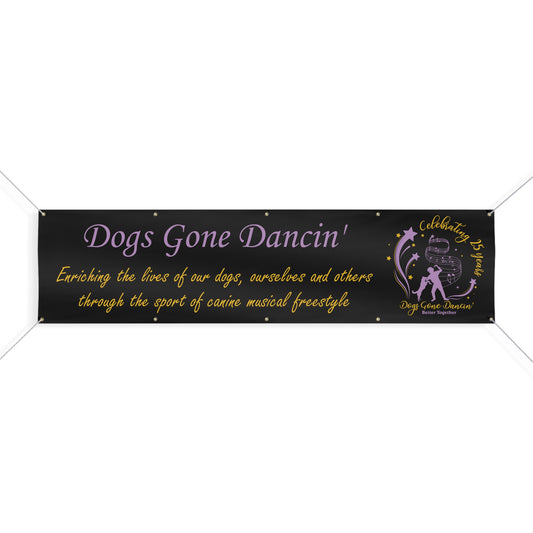 DOGS GONE DANCIN Matte Banner