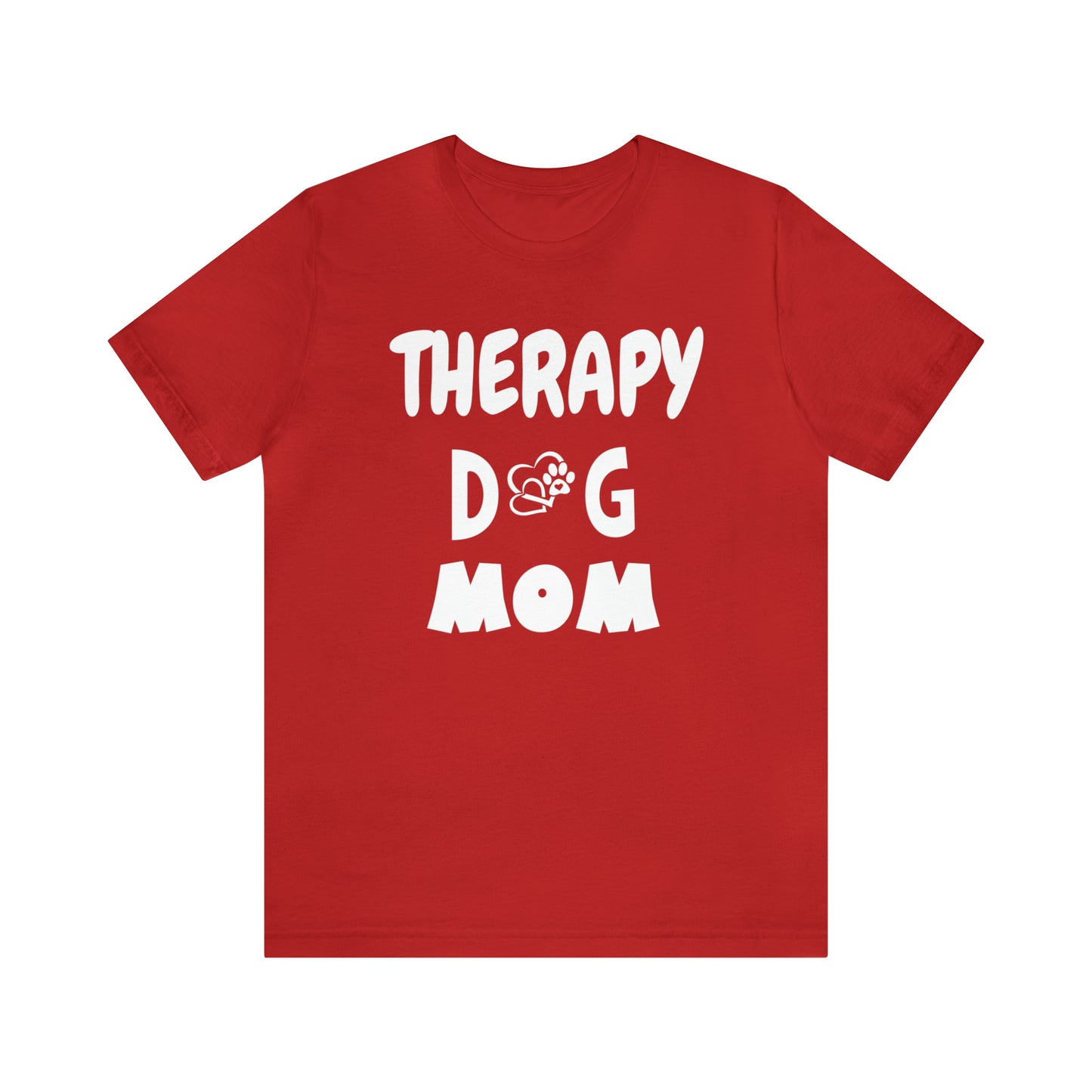 THERAPY  DOG MOM   -  Unisex Short Sleeve Tee