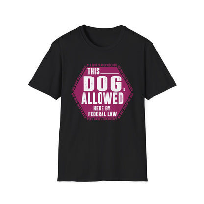 THIS DOG IS ALLOWED - SERVICE DOG _ Unisex Softstyle T-Shirt