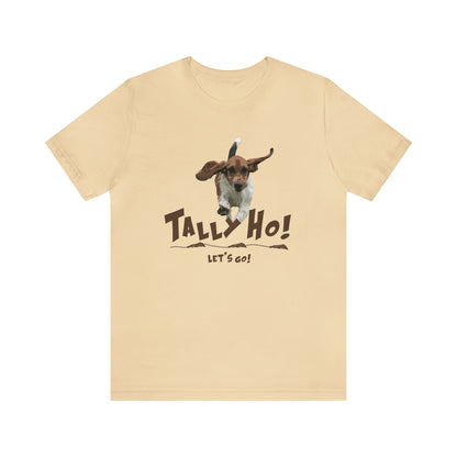 TALLY HO, LETS GO - BASSET  -  Unisex Short Sleeve Tee