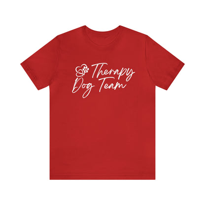 3-THERAPY  DOG TEAM   - Unisex Short Sleeve Tee