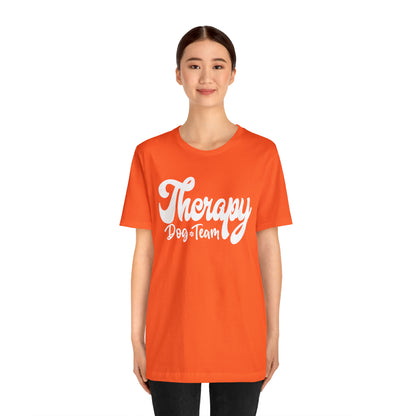 THERAPY  DOG TEAM  - 2 Unisex Jersey Short Sleeve Tee